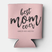 Rafraîchisseur Pour Canette Modern Best Mom Ever Kids Nom Script | Rose (Devant)