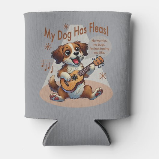 Rafraîchisseur Pour Canette Mon Chien A Fleas Ukulele Tuning Chanson (Devant)