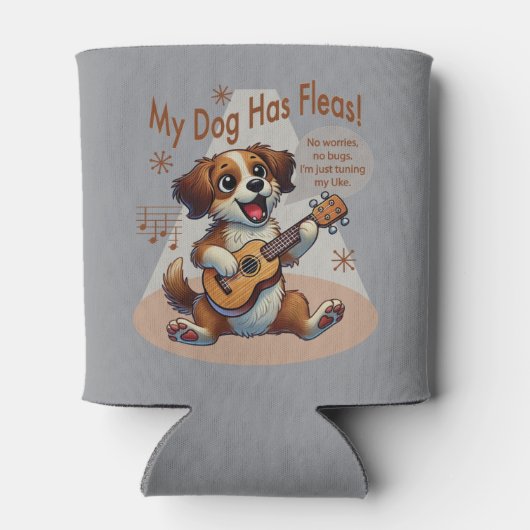 Rafraîchisseur Pour Canette Mon Chien A Fleas Ukulele Tuning Chanson (Dos)