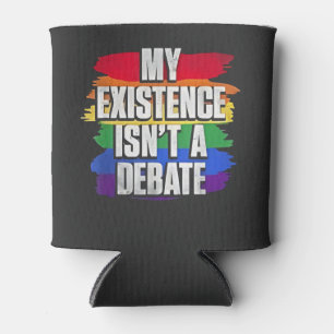 Rafraîchisseur Pour Canette Mon existence n'est pas un débat LGBT Pride Mois G