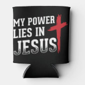 Rafraîchisseur Pour Canette Mon Pouvoir Est En Jésus Croix Dieu Chemise Chréti (Devant)