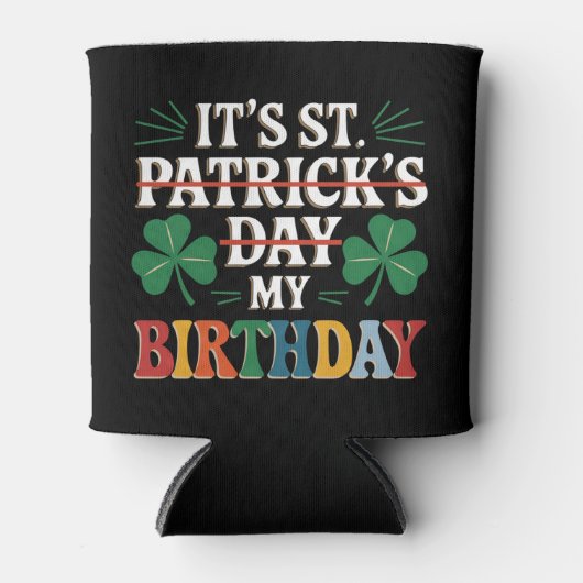 Rafraîchisseur Pour Canette My Birthday St Patrick's Day 2025 Drôle Shamrock (Devant)
