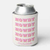 Rafraîchisseur Pour Canette Nashville Bachelorette Howdy Howdy Pink (Can devant)