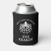 Rafraîchisseur Pour Canette Ne me faites pas libérer le Kraken (Can Dos)