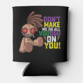 Rafraîchisseur Pour Canette Ne m'oblige pas à aller tout vaudou sur toi Mardi (Devant)