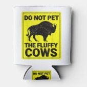 Rafraîchisseur Pour Canette Ne Pas Attirer Les Vaches Fluffantes Drôle Bison H (Devant)