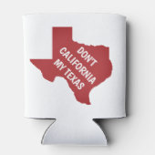 Rafraîchisseur Pour Canette Ne pas Californie Mon Texas (Dos)