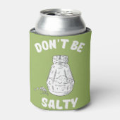 Rafraîchisseur Pour Canette Ne sois pas salé - Drôle et Sasy (Can devant)