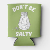 Rafraîchisseur Pour Canette Ne sois pas salé - Drôle et Sasy (Devant)