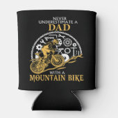 Rafraîchisseur Pour Canette Ne Sous-Estimez Jamais Un PDA Avec Un VTT _ D (Dos)