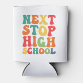 Rafraîchisseur Pour Canette Next Stop High School Funny Super Graduation (Devant)