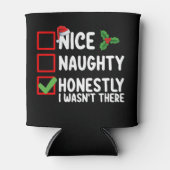 Rafraîchisseur Pour Canette Nice Naughty Honnêtement Je n'étais pas là Noël (Devant)