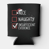 Rafraîchisseur Pour Canette Nice Naughty Insufficient Evidence Christmas Funny (Devant)