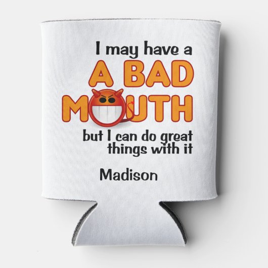 Rafraîchisseur Pour Canette Nom personnalisé de la mauvaise bouche (Devant)