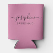Rafraîchisseur Pour Canette Nom personnalisé Script Pink Bridesmaid (Devant)