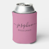 Rafraîchisseur Pour Canette Nom personnalisé Script Pink Bridesmaid (Can Dos)