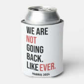 Rafraîchisseur Pour Canette Nous ne reviendrons jamais, votez pour Harris (Can devant)