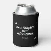 Rafraîchisseur Pour Canette Nouveau chapitre, New Adventures Design by Me (Can devant)