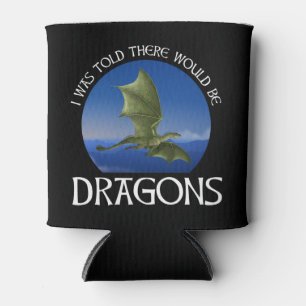 Rafraîchisseur Pour Canette On m'a dit qu'il y aurait des dragons