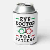 Rafraîchisseur Pour Canette Optométriste Optométrie OEil docteur vous patient (Can Dos)