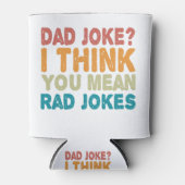 Rafraîchisseur Pour Canette Papa Blague ? Je pense que tu veux dire Rad plaisa (Devant)