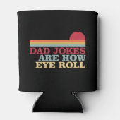 Rafraîchisseur Pour Canette Papa Blagues Sont Comment Les Yeux Roulent Drôle P (Dos)