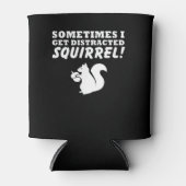 Rafraîchisseur Pour Canette Parfois, J'Aime L'Écureuil Distrait (Devant)