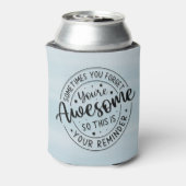 Rafraîchisseur Pour Canette Parfois Vous Oubliez Votre Super (Can Dos)