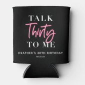 Rafraîchisseur Pour Canette Parlez 30 à moi 30e fête d'anniversaire (Devant)