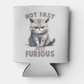 Rafraîchisseur Pour Canette Pas rapide, juste furieux - Humour de chat gris (Devant)