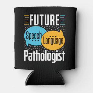 Rafraîchisseur Pour Canette Pathologiste du futur langage SLP