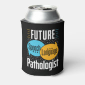 Rafraîchisseur Pour Canette Pathologiste du futur langage SLP (Can Dos)