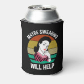 Rafraîchisseur Pour Canette Peut-être que le jurage aidera à dire sarcastique (Can Dos)