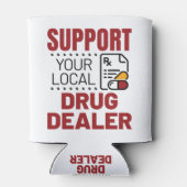 Rafraîchisseur Pour Canette Pharmaciens Soutenez votre revendeur de médicament (Dos)