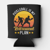 Rafraîchisseur Pour Canette Pickleball Is my Retirement Plan Funny Pickleball  (Dos)