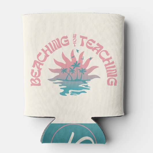 Rafraîchisseur Pour Canette Plage Pas Enseigner Drôle Enseignant Pause d'été (Dos)