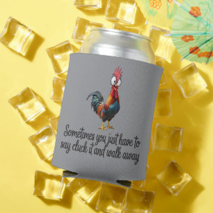 Rafraîchisseur Pour Canette Poulet Drôle Parfois Vous Devez Dire Cotcot Et C'e