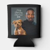 Rafraîchisseur Pour Canette Pour le meilleur papa de chien jamais photo person (Dos)