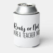 Rafraîchisseur Pour Canette Prêt ou non ? Vous êtes enseignant (Can Dos)