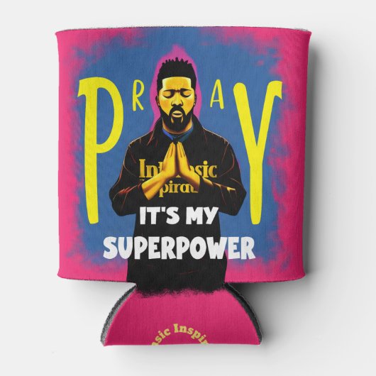 Rafraîchisseur Pour Canette Priez : C'est ma superpuissance peut refroidir (Devant)