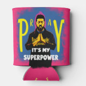 Rafraîchisseur Pour Canette Priez : C'est ma superpuissance peut refroidir (Dos)