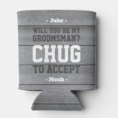 Rafraîchisseur Pour Canette Proposition du Groomsman Chug pour accepter Funny  (Dos)
