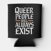 Rafraîchisseur Pour Canette Queer Pride Pride Les Gens Queer Existeront Toujou (Devant)