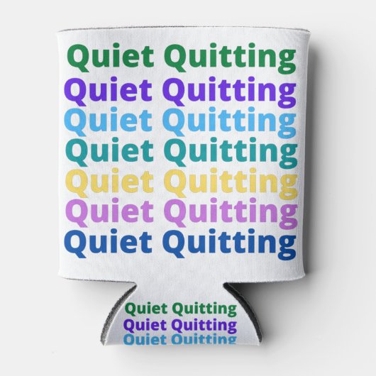 Rafraîchisseur Pour Canette Quiet quitting (Devant)