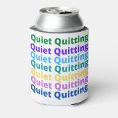 Rafraîchisseur Pour Canette Quiet quitting (Can Dos)