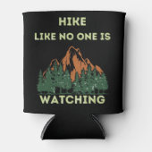 Rafraîchisseur Pour Canette Randonnée Comme Personne Ne Regarde L'Attitude Des (Devant)