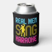 Rafraîchisseur Pour Canette Real Men Sing Karaoke Funny Singer (Can Dos)