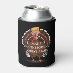 Rafraîchisseur Pour Canette Refaisons Thanksgiving Great Again Trump Dinde 202