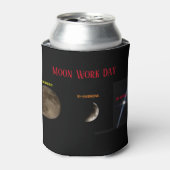 Rafraîchisseur Pour Canette Refroidisseur de boisson jour de travail lunaire (Can devant)