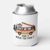 Rafraîchisseur Pour Canette Remorque Camping RV "Home is Where You Park It" (Can devant)